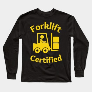 Forklift Certified Meme Long Sleeve T-Shirt